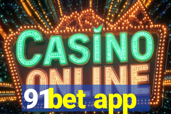 91bet app